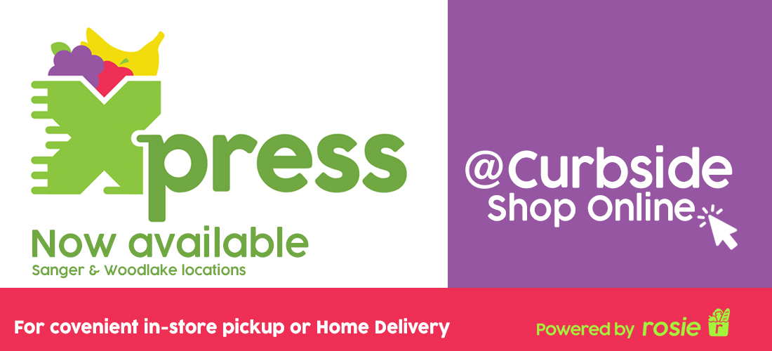 Curbside Shop Online - Now Available at Sanger and Woodlake Locations
